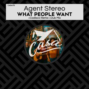 Agent Stereo, Cadisco – What People Want