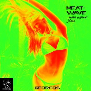 Georgos – Heatwave (Anaha Sakhinat Jidana)