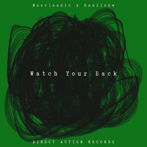 Basilone, Marclassic – Watch Your Back