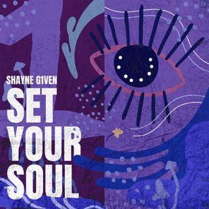 Shayne G1ven – Set Your Soul (Extended Mix)