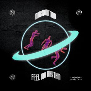 MuchoRitmo – Feel Ma Rhythm