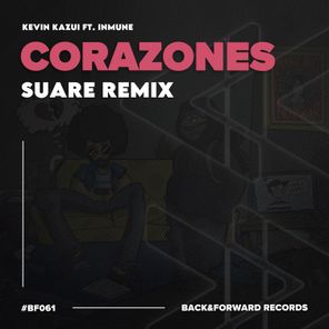 Kevin Kazui, Inmune – Corazones
