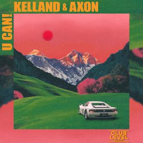 Kelland, AXON – U CAN!