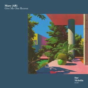 Marc (AR), Bar Melodia – Give Me One Reason