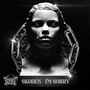 Skoden – I’m Sorry