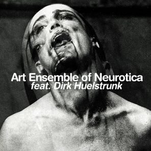 Art Ensemble of Neurotica, Dirk Huelstrunk – ich, Arbeit