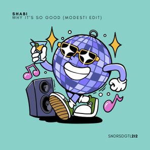 Modesti, Shabi – Why It’s So Good (Modesti Edit)