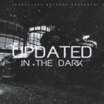 Updated – In the Dark