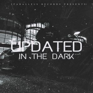 Updated – In the Dark