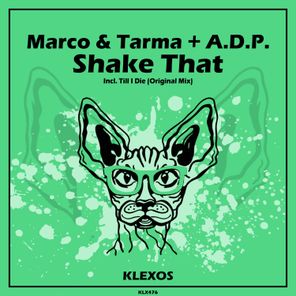 Marco & Tarma, A.D.P. – Shake That