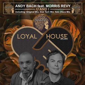 Andy Bach, Morris Revy – U and I