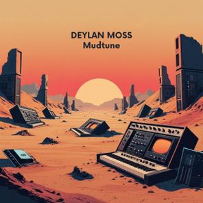 Deylan Moss – Mudtune