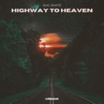 Sho White – Highway To Heaven