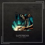 Superboxx – On A Roll