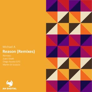 Michael A, Juani Otatti – Reason (Remixes)