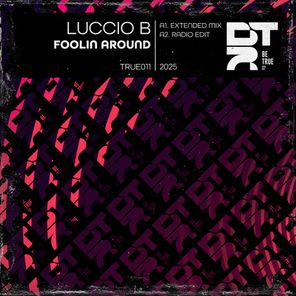 Luccio B – Foolin Around