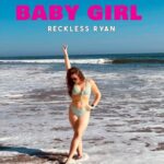 Reckless Ryan – Baby Girl