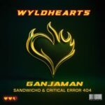 SANDWICHO, CRITICAL ERROR 404 – Ganjaman