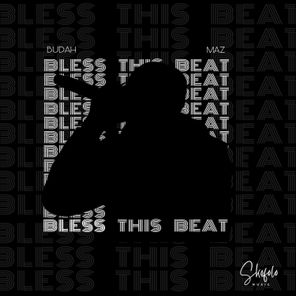 Sein, Skidim – Bless This Beat