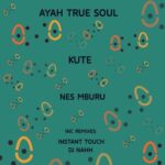 Instant Touch SA, Nes Mburu – Kute