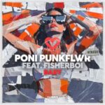 Poni PunkFlwr, Fisherboi – Baby