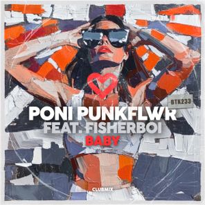 Poni PunkFlwr, Fisherboi – Baby