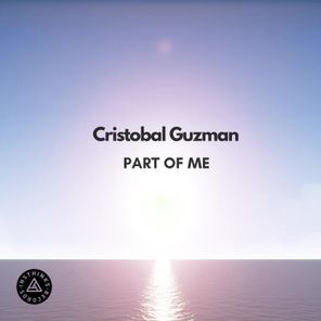 Cristobal Guzman – PART OF ME