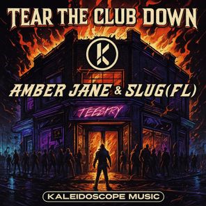 SluG (FL), Amber Jane – Tear The Club Down