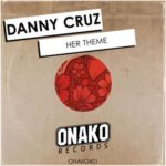 Danny Cruz – Her Theme