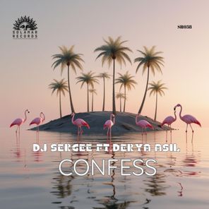 Dj Sergee, Derya Asil – Confess