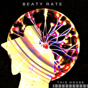 Beaty Rate – This House