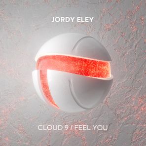 Jordy Eley – Cloud 9 / Feel You