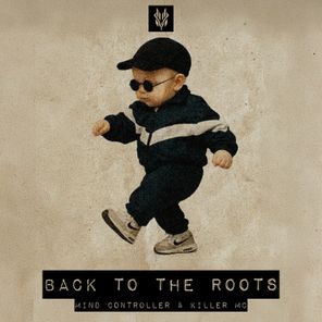 Killer MC, Mind Controller – Back to the Roots