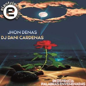 Jhon Denas, Dj Dani Cardenas – Resistencia