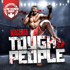 Magenta, Logan D – Tough People EP