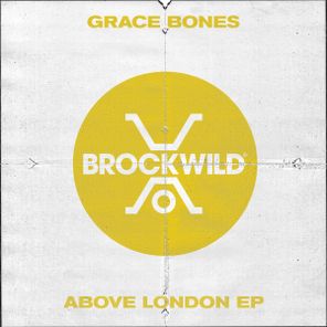 Grace Bones – Above London EP