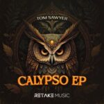 Tom Sawyer – Calypso EP