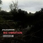 JfAlexsander – Big Vibration