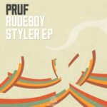 Pruf – Rudeboy Styler EP