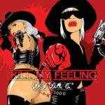 DJ “D.O.C.” – Kill My Feeling