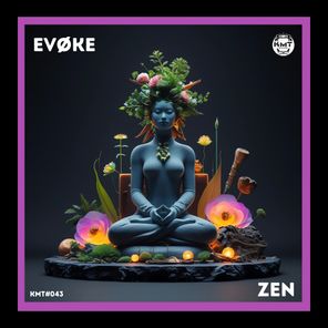 EVØKE – Zen