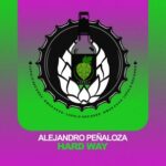Alejandro Peñaloza – Hard Way
