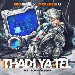 Double U, Big Bag – Tha Di Ya Tel (A.d 3000 Remix)