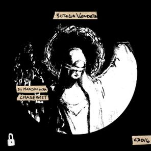 Mandragora, ChaseWest – Botega Vendeta