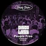 Disco Lust – People Free