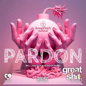 Knopfloch Kombinat, Janosch Kurzrock – Pardon