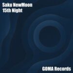 Saku Newmoon – 15th Night
