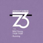 Nihil Young, TYGR TYGR – Running