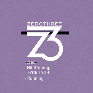 Nihil Young, TYGR TYGR – Running