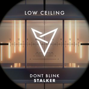 DONT BLINK – STALKER